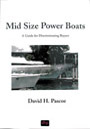 Mid Size Power Boats by David Pascoe